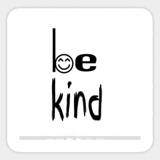 be kind Sticker